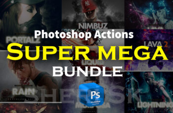 Super Mega Bundle Photoshop Action Files |Sheri Sk|