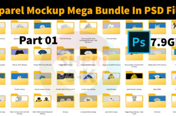 Apparel Mockup Mega Bundle In PSD Files |Sheri Sk| |Photoshop Templates| Part 01